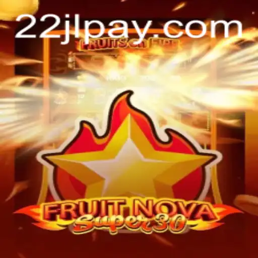 Discover the Exciting World of FruitrNovaSupe30: The Latest Gaming Phenomenon