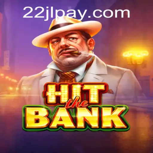 Step into the Exciting World of 'HitTheBank' with 22JL.COM