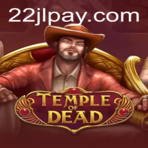 Temple of Dead: The Ultimate Adventure Awaits